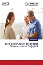 Erkan Burucu - Yasa Bagl Olarak Sesbilgisel Parametrelerin Degisimi