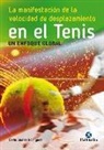 LA MANIFESTACIÓN DE LA VELOCIDAD DE DESPLAZAMIENTO EN EL TENIS