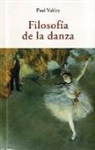 Paul Valéry - Filosofía de la danza