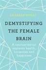 Dr Sarah McKay, Sarah McKay - The Female Brain