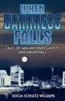 Docia William, Docia Schultz Williams, Docia Shultz Williams - When Darkness Falls