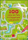 Catriona Clarke, N. Figg - 100 cose da fare in viaggio per i più piccini