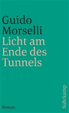 Guido Morselli - Licht am Ende des Tunnels