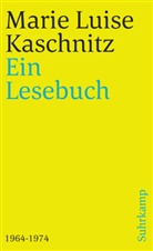 Marie L. Kaschnitz, Marie Luise Kaschnitz, Heinric Vormweg, Heinrich Vormweg - Ein Lesebuch