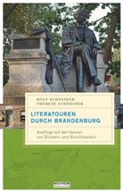 Rol Schneider, Rolf Schneider, Therese Schneider - Literatouren durch Brandenburg