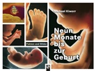 Michael Kiworr, Michael (Dr.) Kiworr - Neun Monate bis zur Geburt
