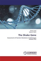 Shahi Asadi, Shahin Asadi, Masoud Tabrizi - The Shake Gene