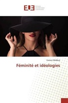 Carmen D¿r¿bu¿, Carmen Darabu, Carmen Darabu?, Carmen Darabu¿, Carmen Darabus - Féminité et idéologies