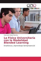 César José Malavé Ramírez - La Física Universitaría con la Modalidad Blended Learning