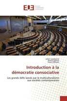 Franz Clément, Julie Lacabanne, Julien Lacabanne, Aren Lijphart, Arend Lijphart - Introduction à la démocratie consociative