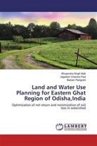 Bhupendra Sing Naik, Bhupendra Singh Naik, Panig, Balram Panigrahi, Jagadish Chandr Paul, Jagadish Chandra Paul - Land and Water Use Planning for Eastern Ghat Region of Odisha,India