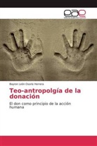 Bayron León Osorio Herrera - Teo-antropolgía de la donación