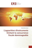 Charles-Eloi Gerval - L'apparition d'instruments limitant la concurrence fiscale dommageable
