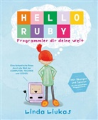 Linda Liukas - Hello Ruby - Programmier dir deine Welt