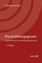 Stefan Fida, Christina Wrann, Johannes Zollner - Privatstiftungsgesetz Systematische Entscheidungssammlung