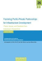 Andreas Wibowo - Fostering Public Private Partnerships for Infrastructure Development
