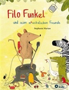 Stephania Marian, Stephanie Marian, Stephania Marian, Stephanie Marian - Filo Funkel und seine mausikalischen Freunde