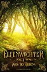 Carolin Emrich - Elfenwächter - Weg des Ordens