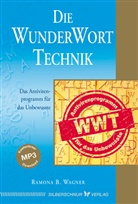 Ramona B Wagner, Ramona B. Wagner - Die WunderWortTechnik