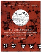 Klaus Militzer - Die Urkunden der Deutschordenskommende St. Katharinen zu Köln. Regesten (1218-1785), 2 Bde.