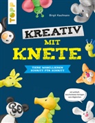 Birgit Kaufmann - Kreativ mit Knete. Tiere modellieren Schritt für Schritt