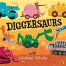 Michael Whaite, Michael Whaite - Diggersaurs