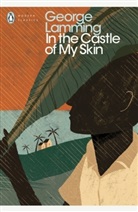 George Lamming, Mr George Lamming - In the Castle of My Skin