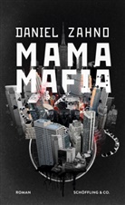 Daniel Zahno - Mama Mafia