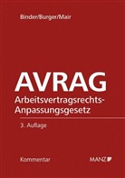 Martin Binder, Florian Burger, Andreas Mair - AVRAG - Arbeitsvertragsrechts- Anpassungsgesetz
