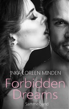 Inka L. Minden, Inka Loree Minden, Inka Loreen Minden, Bailey Minx - Forbidden Dreams