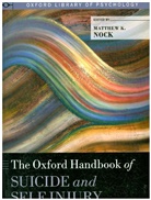 Matthew K. Nock, Matthew K. (Professor Nock, Matthew K Nock, Matthew K. Nock - Oxford Handbook of Suicide and Self-Injury
