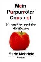 Marie Mehrfeld - Mein Pupurroter Cousinot