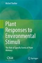 Michel Thellier - Plant Responses to Environmental Stimuli