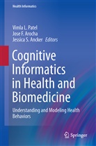 Jessica S. Ancker, Jose F. Arocha, Jos F Arocha, Jose F Arocha, Vimla L. Patel, Jessica S Ancker - Cognitive Informatics in Health and Biomedicine