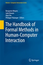 Jud Bowen, Judy Bowen, Alan Dix, Alan Dix et al, Philippe Palanque, Benjamin Weyers - The Handbook of Formal Methods in Human-Computer Interaction