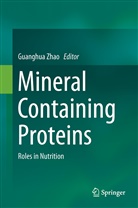 Guanghu Zhao, Guanghua Zhao - Mineral Containing Proteins