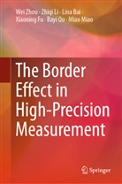 Lina Bai, Lina et al Bai, Xiaoning Fu, Zhiq Li, Zhiqi Li, Miao Miao... - The Border Effect in High-Precision Measurement
