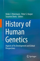 Peter S. Harper, Keike I. Petermann, Susanne Doetz, Peter Harper, Peter S. Harper, Heike Petermann... - History of Human Genetics