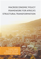 Adam Elhiraika, Abdall Hamdok, Abdalla Hamdok, Carlos Lopes - Macroeconomic Policy Framework for Africa's Structural Transformation