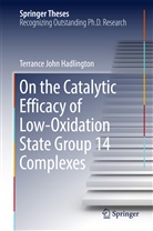 Terrance John Hadlington - On the Catalytic Efficacy of Low-Oxidation State Group 14 Complexes