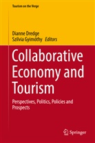 Diann Dredge, Dianne Dredge, Gyimóthy, Gyimóthy, Szilvia Gyimóthy - Collaborative Economy and Tourism