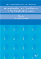 Veronica Montecinos, Verónic Montecinos, Veronica Montecinos, Verónica Montecinos - Women Presidents and Prime Ministers in Post-Transition Democracies
