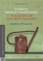 Joanna Boileau - Chinese Market Gardening in Australia and New Zealand