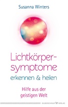 Susanna Winters - Lichtkörpersymptome erkennen und heilen