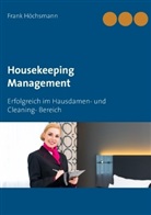 Frank Höchsmann - Housekeeping Management