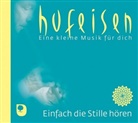 Hans-Jürgen Hufeisen - Einfach die Stille hören, 1 Audio-CD (Audiolibro)