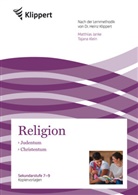 Matthia Janke, Matthias Janke, Tajana Klein, Heinz Klippert - Religion 7-9, Judentum - Christentum