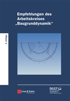 Deutsche Gesellschaft für Geotechnik e.V., Deutsche Gesellschaft für Geotechnik e.V., Deutsch Gesellschaft für Geotechnik e V, Deutsche Gesellschaft für Geotechnik e V - Empfehlungen des Arbeitskreises "Baugrunddynamik"