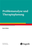 Bernd Ubben - Standards der Psychotherapie: Problemanalyse und Therapieplanung
