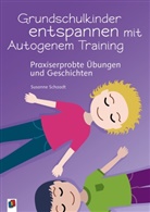 Susanne Schaadt - Grundschulkinder entspannen mit Autogenem Training